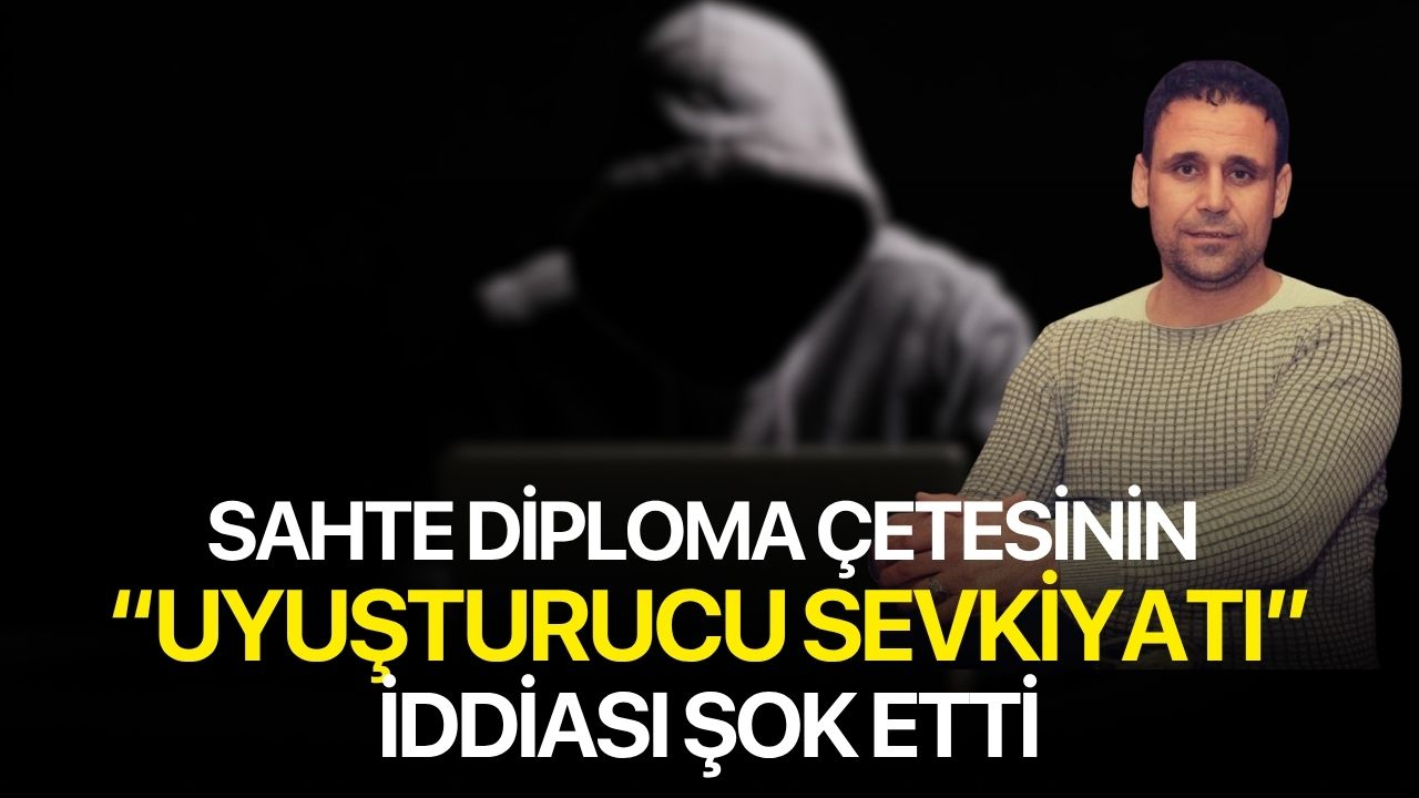 Sahte Diploma Çetesinin Uyuşturucu Sevkiyatı İddiası Şok Etti