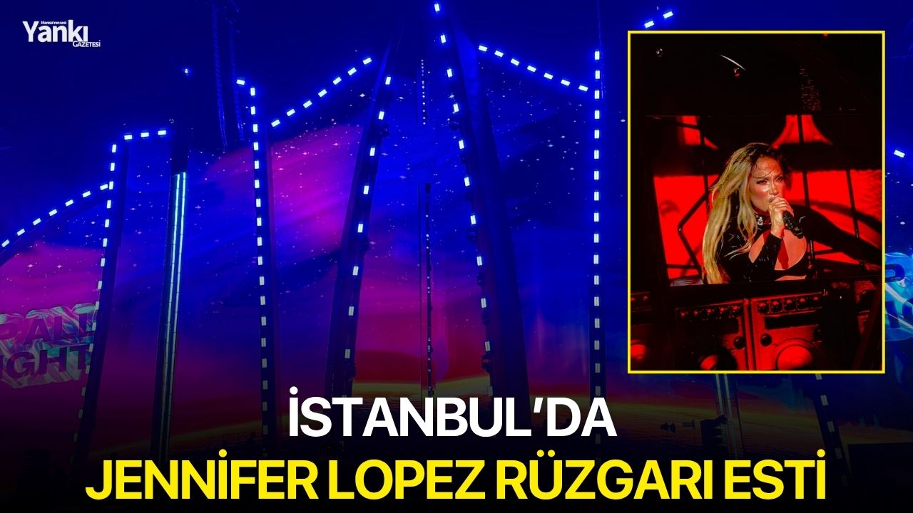 İstanbul’da Jennifer Lopez rüzgarı esti