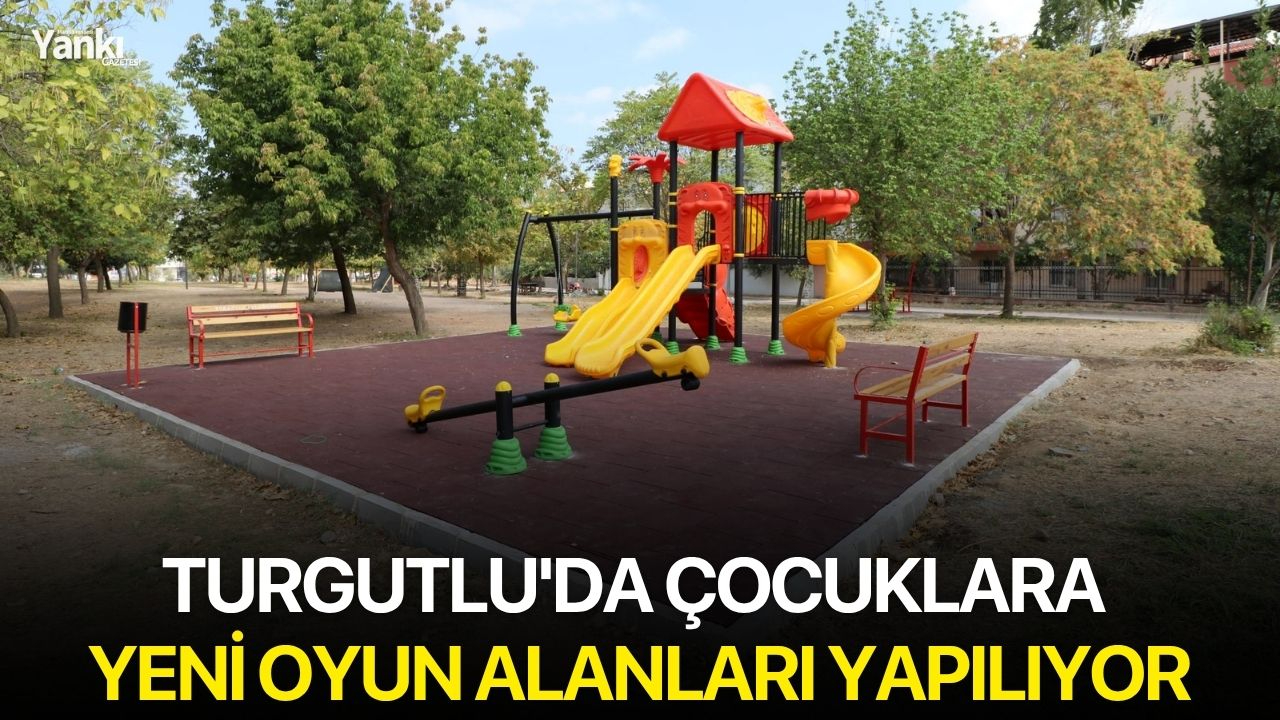 Turgutlu'da çocuklara yeni oyun alanları yapılıyor