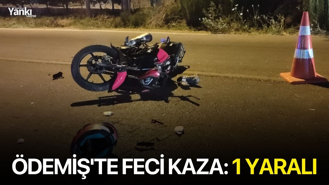 Ödemiş'te feci kaza: 1 yaralı