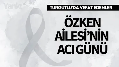 Özken Ailesi’nin Acı Günü