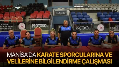 Manisa’da Karate Sporcularına ve Velilerine Bilgilendirme Çalışması