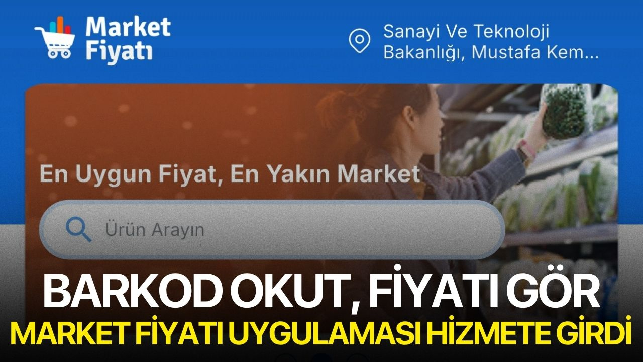 Barkod Okut, Fiyatı Gör: Market Fiyatı Uygulaması Hizmete Girdi