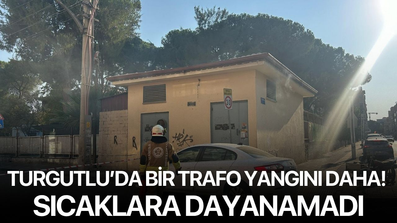 Turgutlu’da bir trafo yangını daha! Sıcaklara dayanamadı