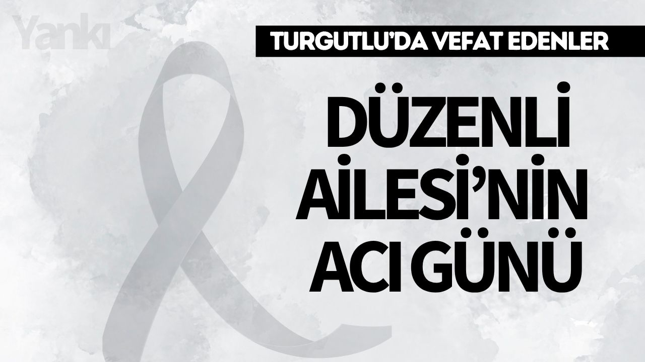 Düzenli Ailesi’nin Acı Günü