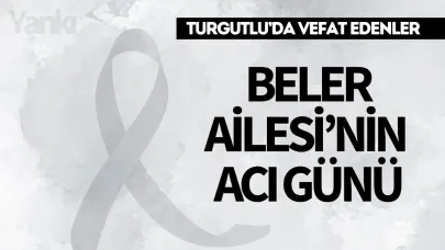 Beler Ailesi’nin Acı Günü
