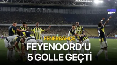 Fenerbahçe Feyenoord'u 5 golle geçti