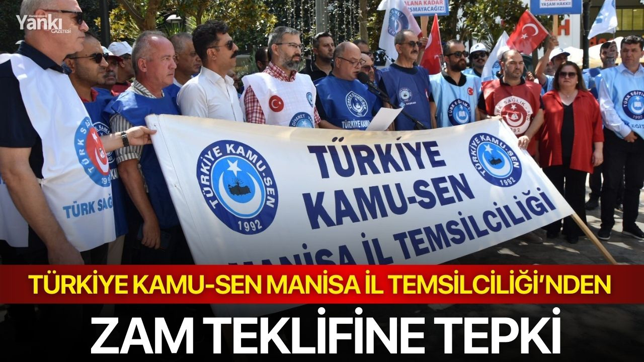 Türkiye Kamu-Sen Manisa İl Temsilciliği’nden Zam Teklifine Tepki