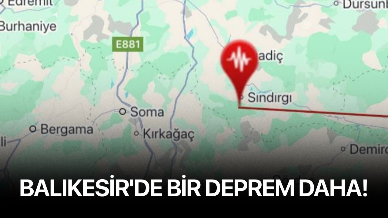 Balıkesir'de bir deprem daha!