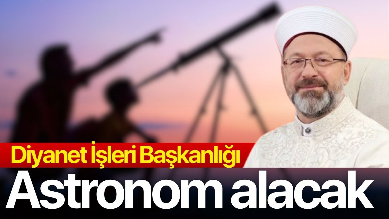 Diyanet İşleri Başkanlığı Astronom Alacak