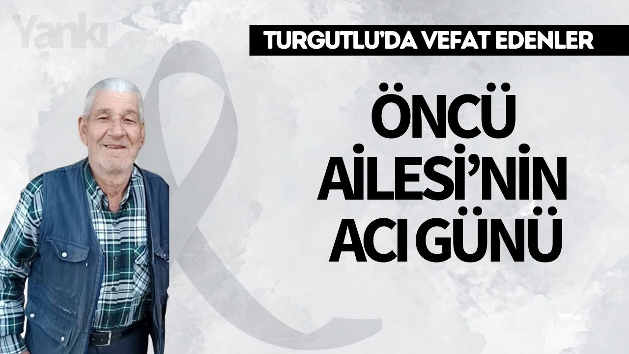 Öncü Ailesi’nin Acı Günü