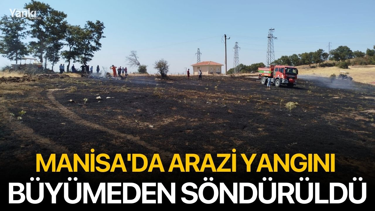 Manisa'da arazi yangını büyümeden söndürüldü
