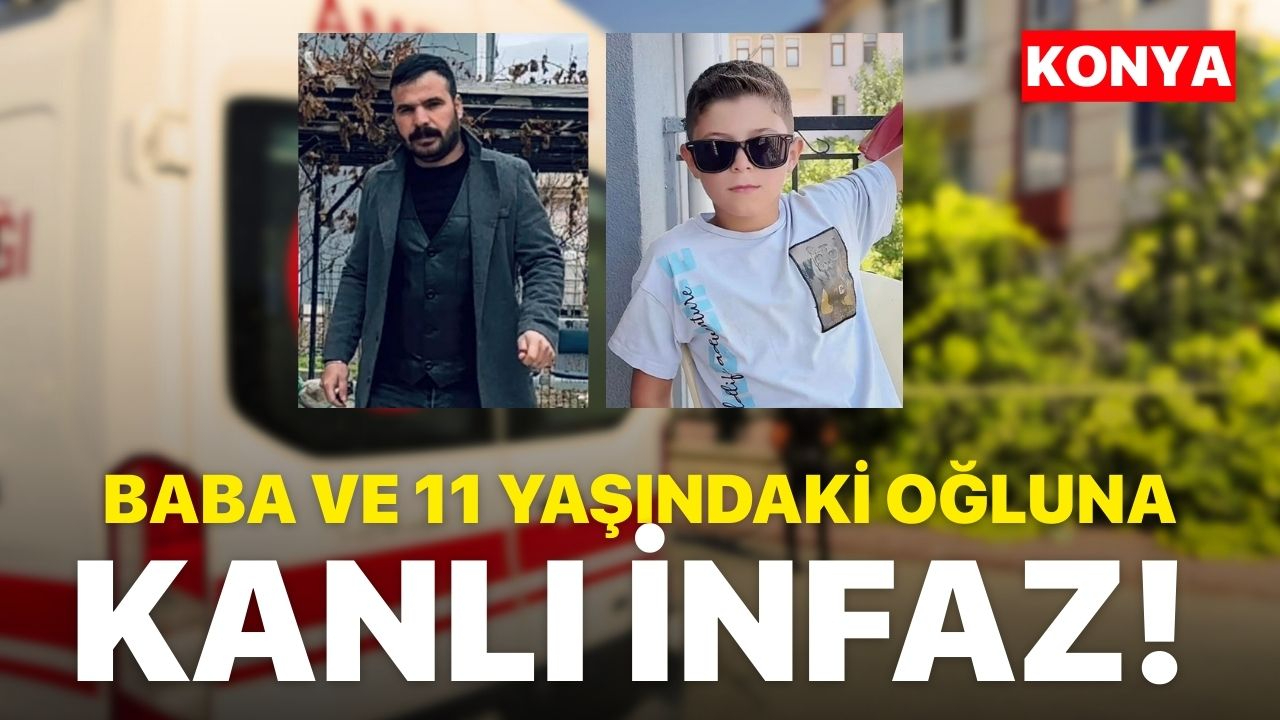 Baba ve 11 yaşındaki oğlunu öldürdüler