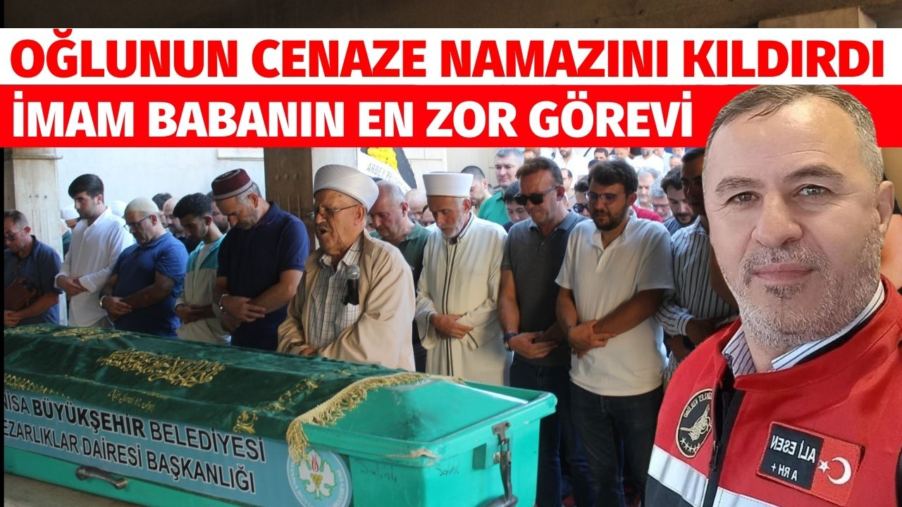 İmam Babanın En Zor Görevi! Oğlunun cenaze namazını kıldırdı