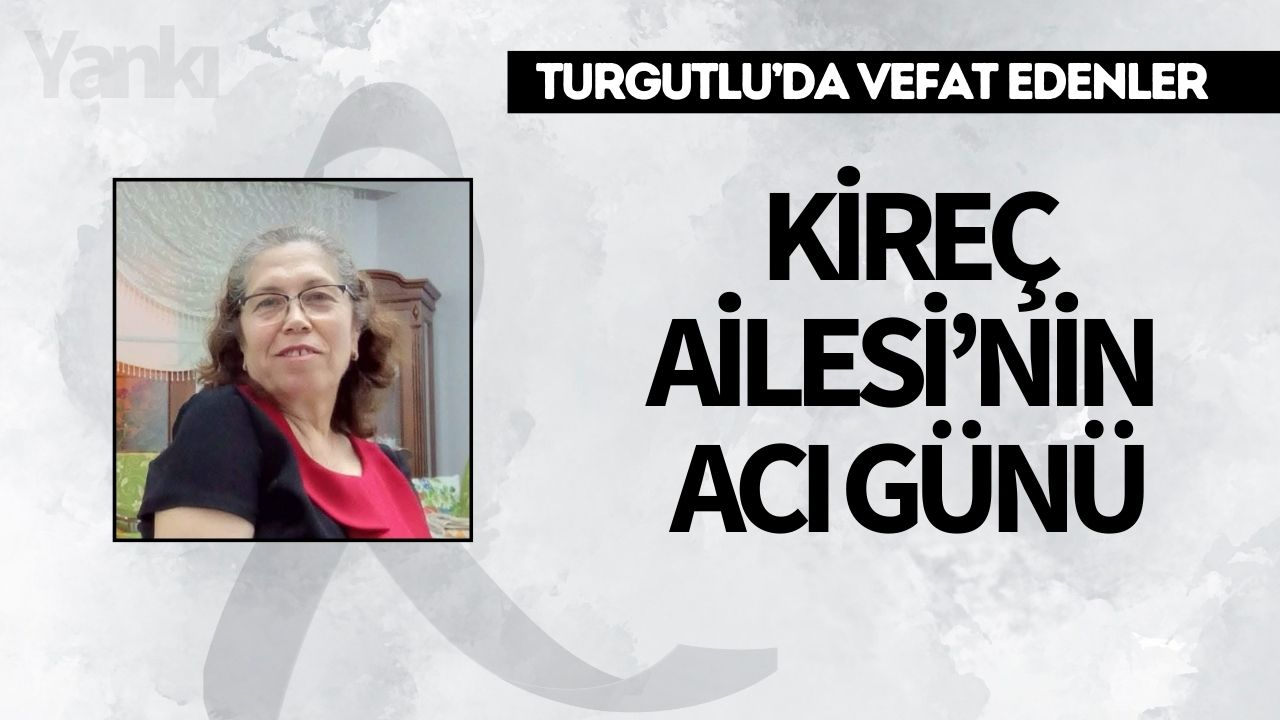 Kireç Ailesi’nin Acı Günü