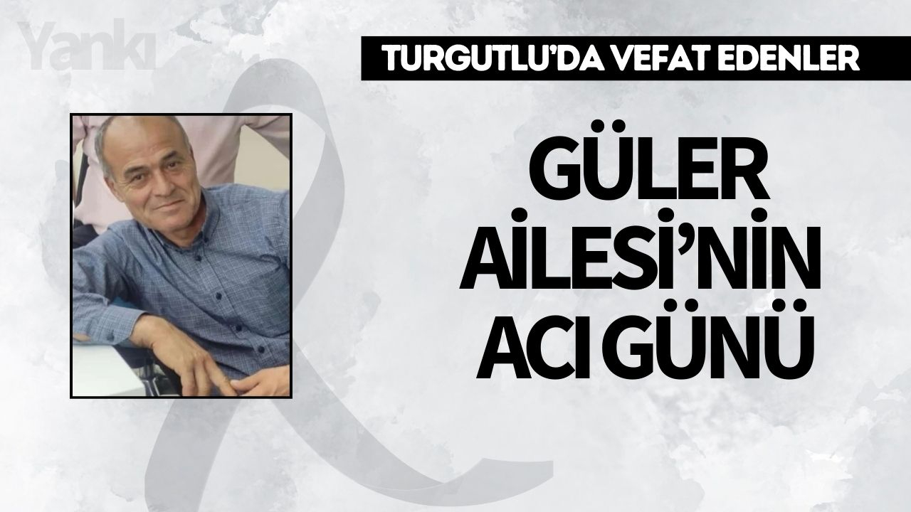 Güler Ailesi’nin Acı Günü