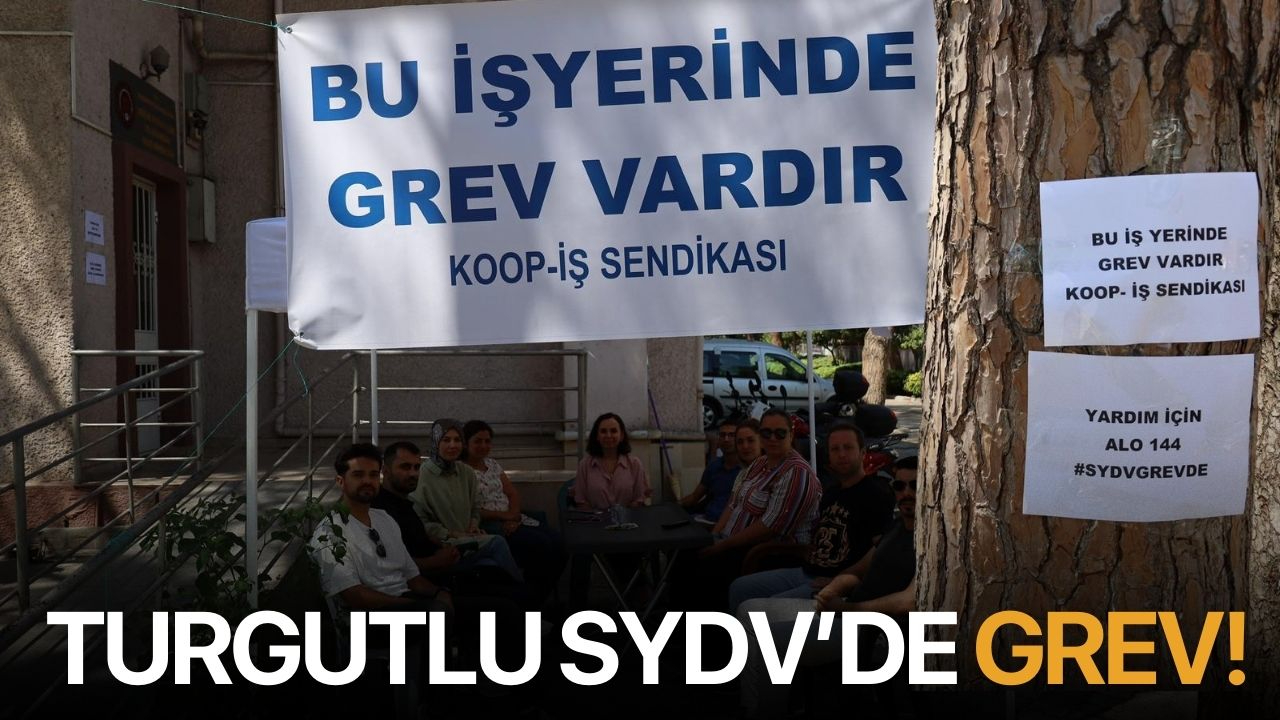 Turgutlu SYDV’de Grev!