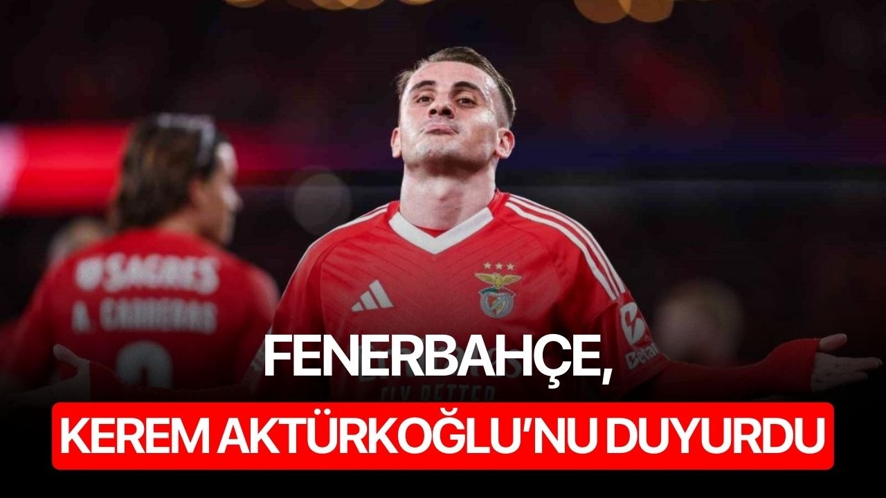 Fenerbahçe, Kerem Aktürkoğlu’nu duyurdu