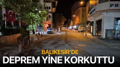 Balıkesir'de deprem yine korkuttu! 4,0