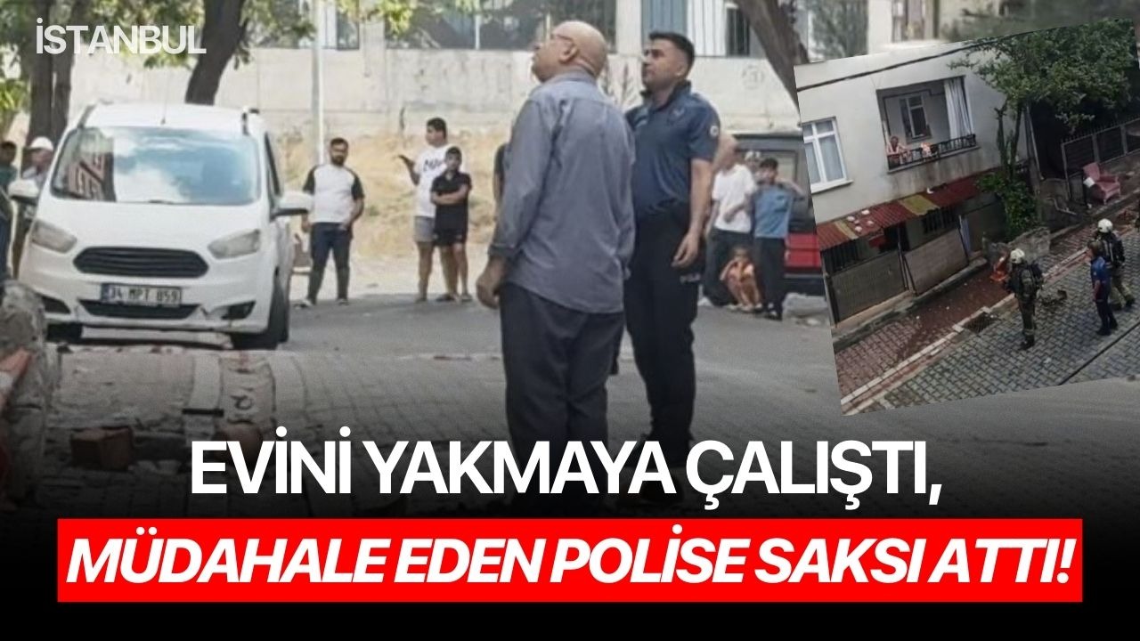 Evini yakmaya çalıştı, müdahale eden polise saksı attı!