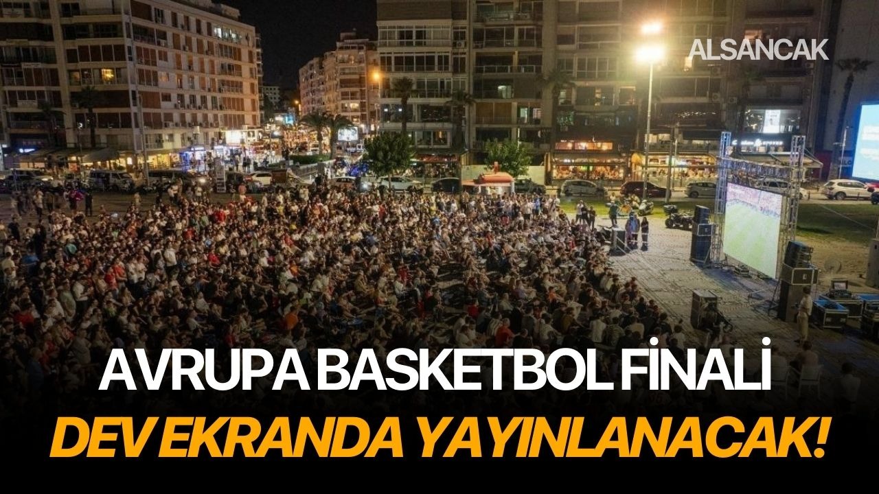 Avrupa Basketbol finali dev ekranda yayınlanacak!