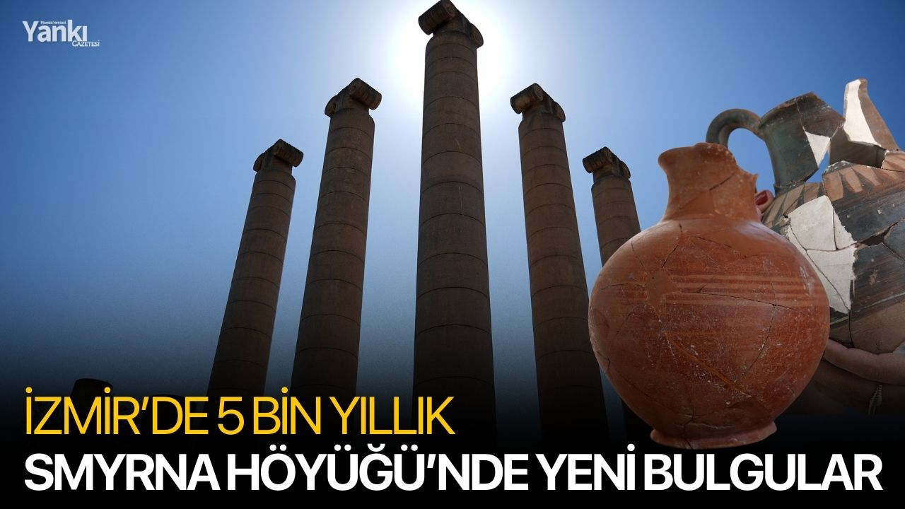 5 Bin Yıllık Smyrna Höyüğü’nde Yeni Bulgular
