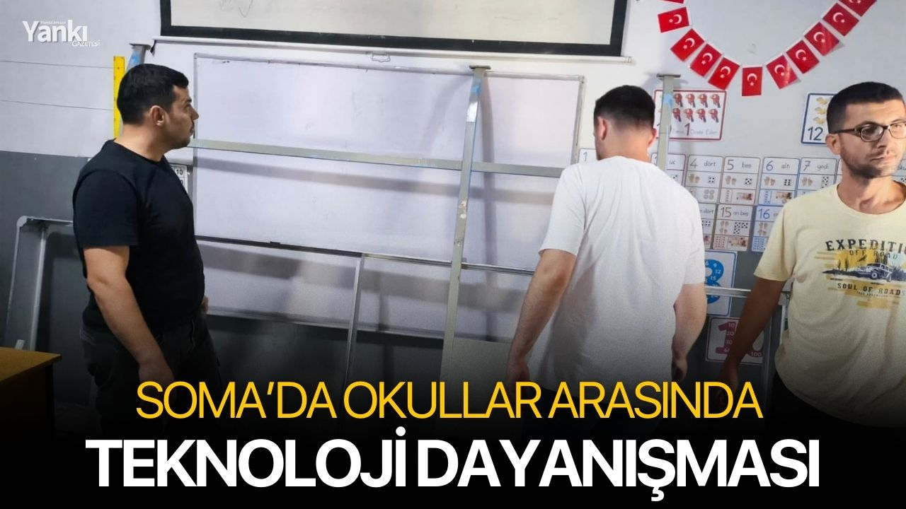 Soma’da Okullar Arasında Teknoloji Dayanışması