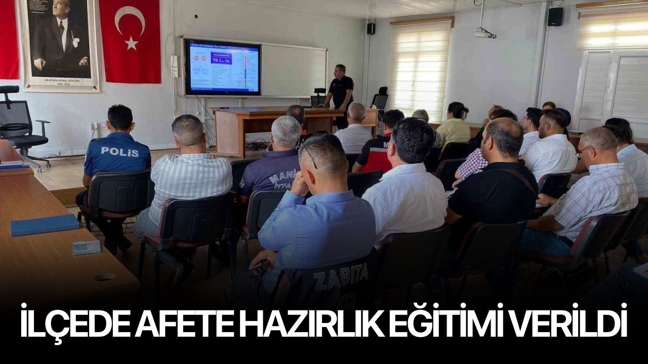 İlçede afete hazırlık eğitimi verildi