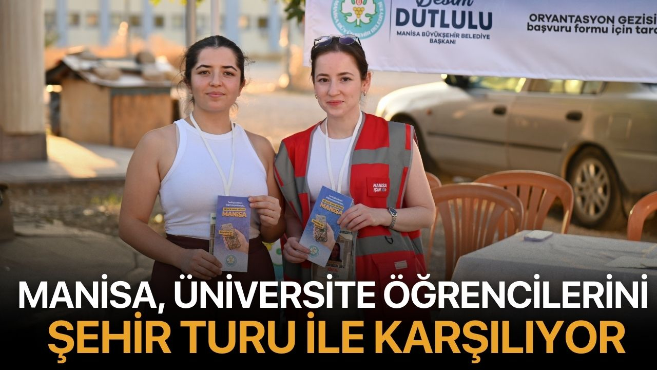 Manisa, Üniversite Öğrencilerini Şehir Turu ile Karşılıyor