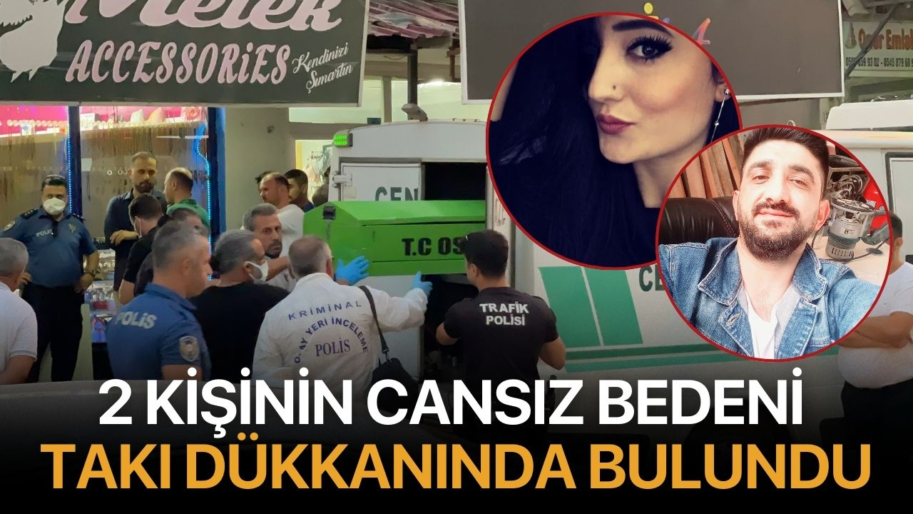 2 kişinin cansız bedeni  takı dükkanında bulundu