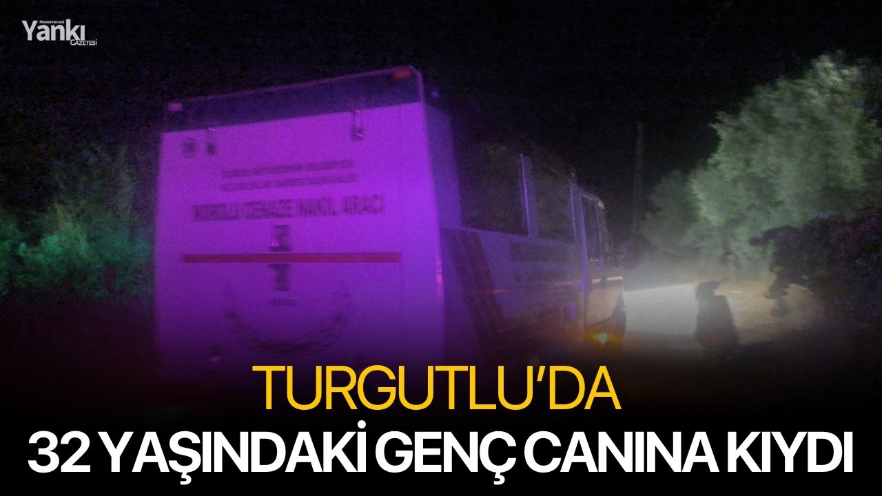 Turgutlu’da 32 yaşındaki genç canına kıydı