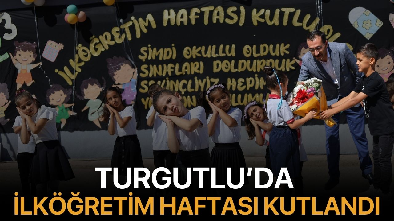 Turgutlu’da İlköğretim Haftası Kutlandı