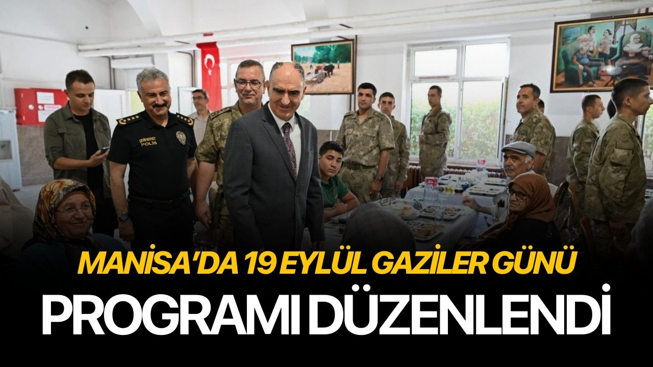 Manisa’da 19 Eylül Gaziler Günü Programı Düzenlendi