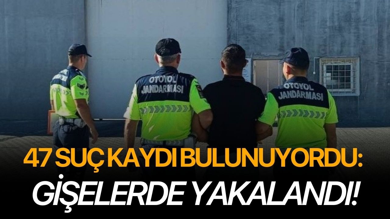 47 suç kaydı bulunuyordu: Gişelerde yakalandı!