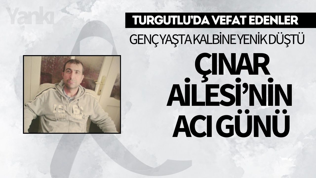 Çınar Ailesi’nin Acı Günü
