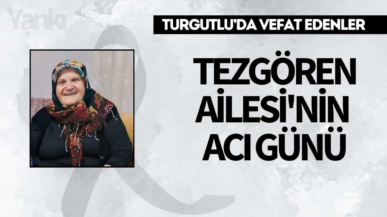 Tezgören Ailesi'nin acı günü