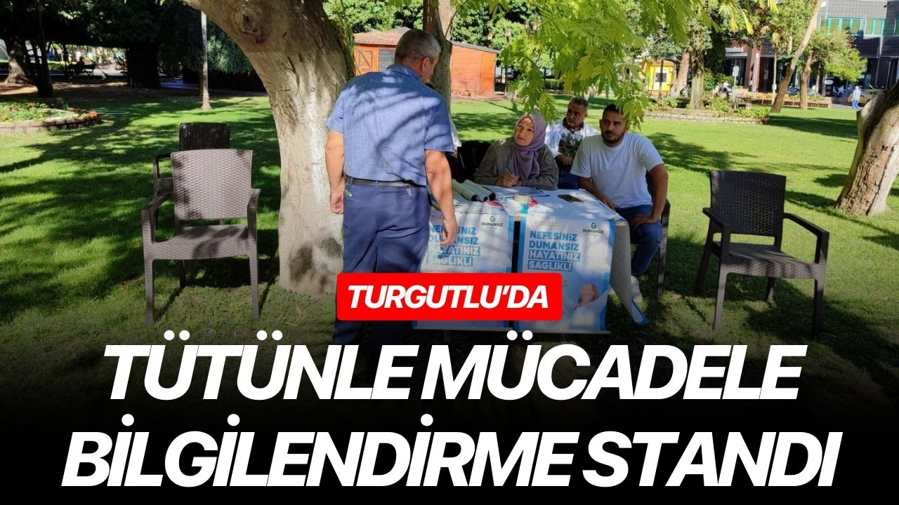 Turgutlu’da Tütünle Mücadele Bilgilendirme Standı