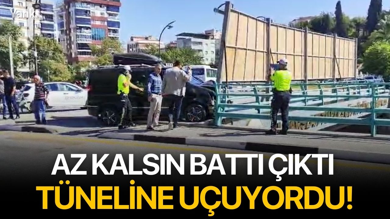 Az kalsın battı çıktı tüneline uçuyordu!