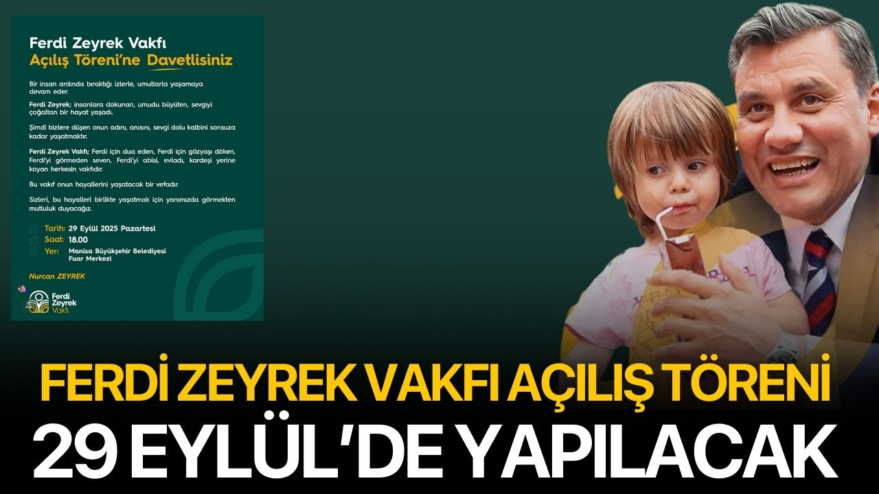 Ferdi Zeyrek Vakfı açılış töreni 29 Eylül’de yapılacak