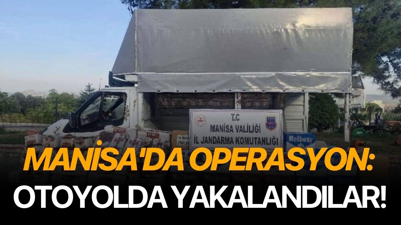 Manisa'da operasyon: Otoyolda yakalandılar!
