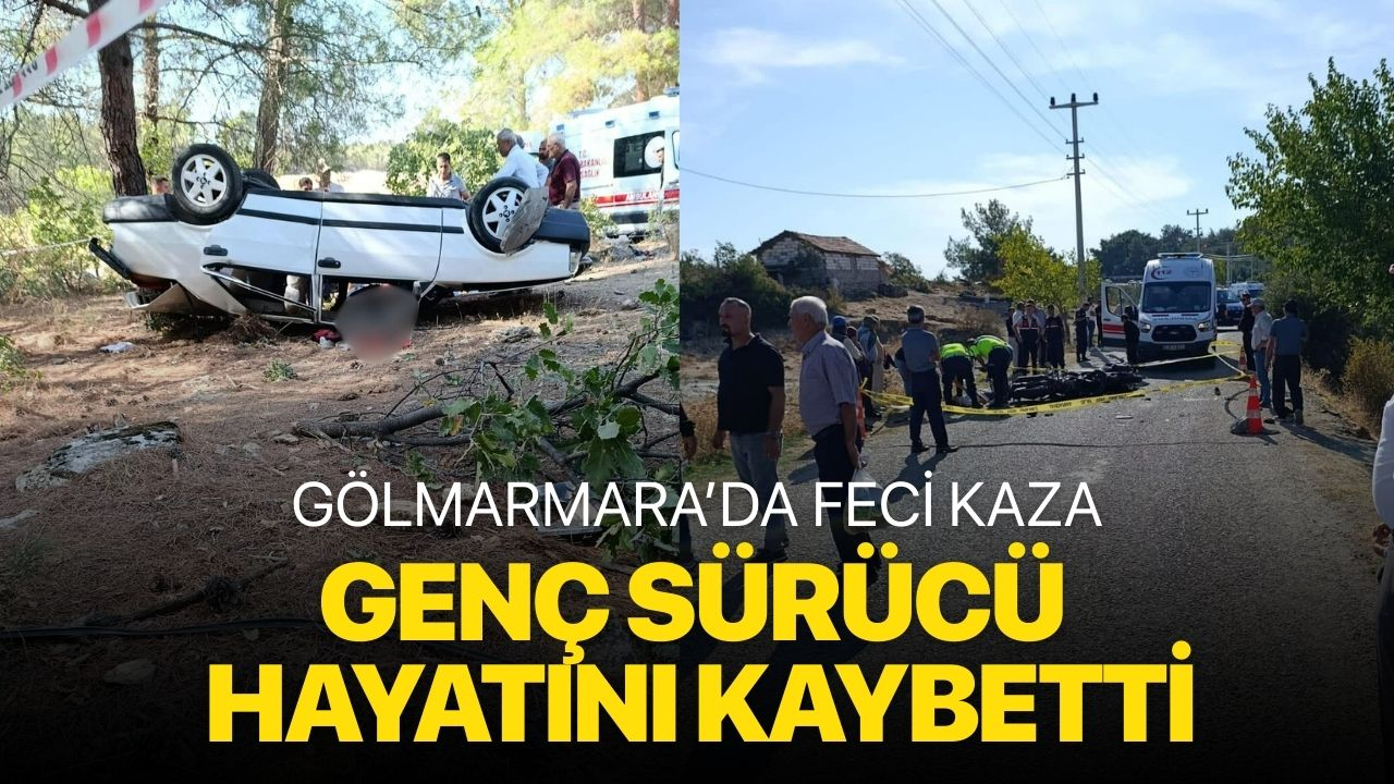 Gölmarmara'da feci kaza! Genç sürücü hayatını kaybetti