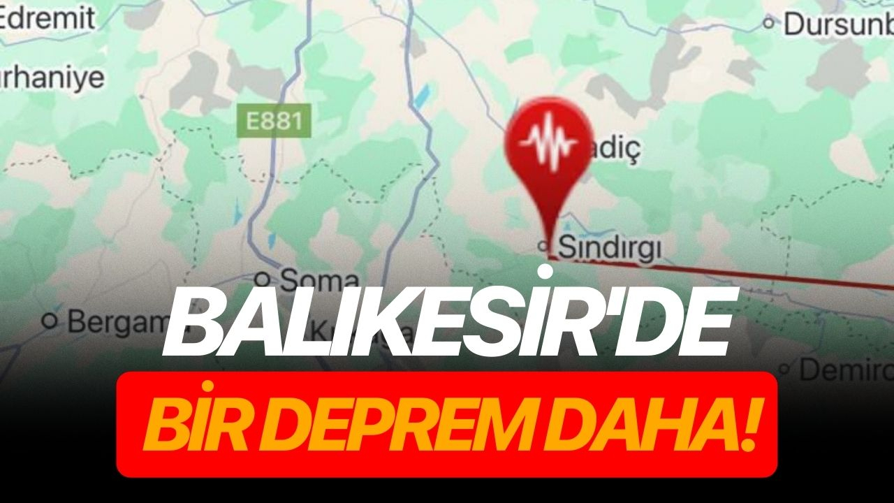 Balıkesir'de bir deprem daha!