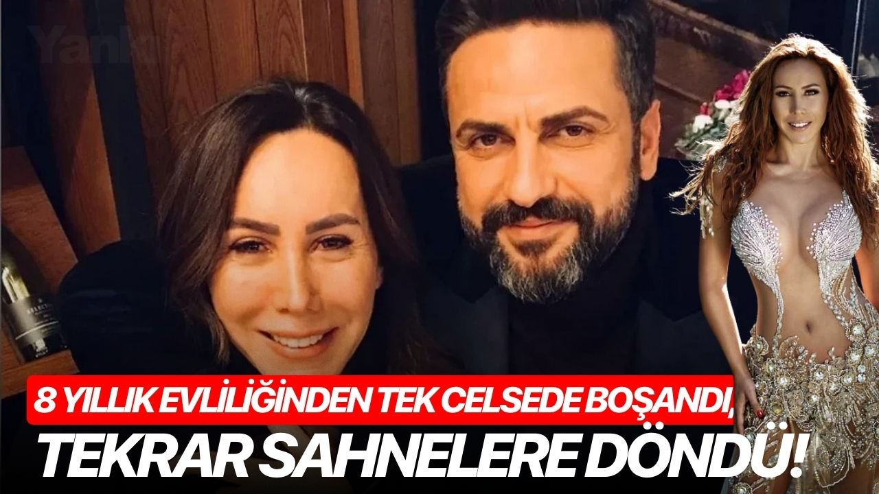8 yıllık evliliğinden tek celsede boşandı, tekrar sahnelere döndü!