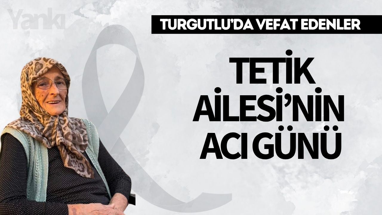 Tetik Ailesi’nin Acı Günü