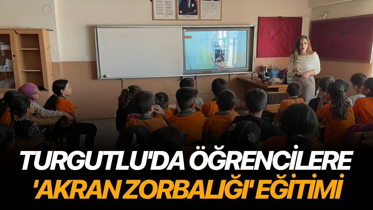 Turgutlu'da öğrencilere 'Akran Zorbalığı' eğitimi