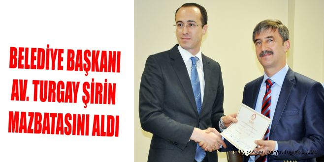  Başkan Şirin mazbatasını aldı