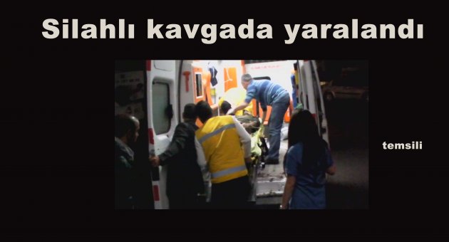 Çıkan kavgada  bir kişi tabancayla yaralandı