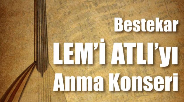 Lem’i Atlı Turgutlu’da Anılacak
