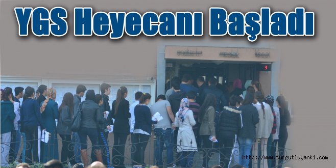 Öğrencilerin YGS heyecanı başladı