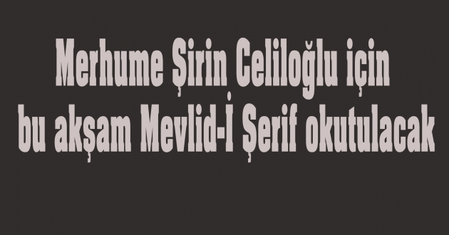 Mevlit okutulacak